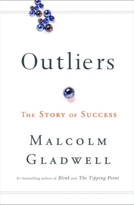  Outliers: The Story of Success Unraveling the Tapestry of Exceptional Achievement